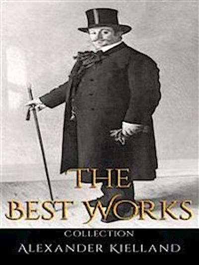 Alexander Kielland: The Best Works