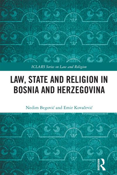 Law, State and Religion in Bosnia and Herzegovina