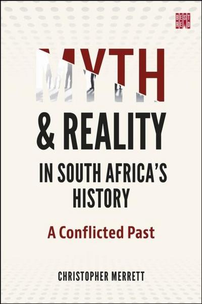 Myth and Reality in South Africa’s History