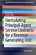 Formulating Principal-Agent Service Contracts for a Revenue Generating Unit