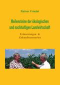 Meilensteine der ökologischen und nachhaltigen Landwirtschaft