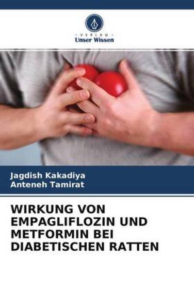 WIRKUNG VON EMPAGLIFLOZIN UND METFORMIN BEI DIABETISCHEN RATTEN
