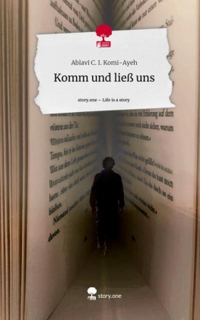 Komm und lies uns. Life is a Story - story.one