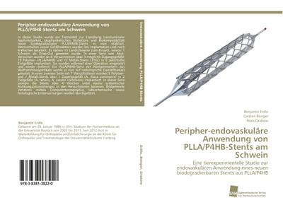 Peripher-endovaskuläre Anwendung von PLLA/P4HB-Stents am Schwein