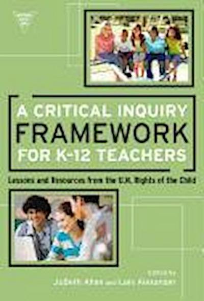 A Critical Inquiry Framework for K-12 Teachers