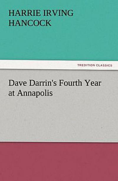 Dave Darrin’s Fourth Year at Annapolis