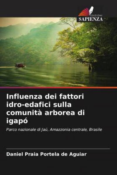 Influenza dei fattori idro-edafici sulla comunità arborea di igapó