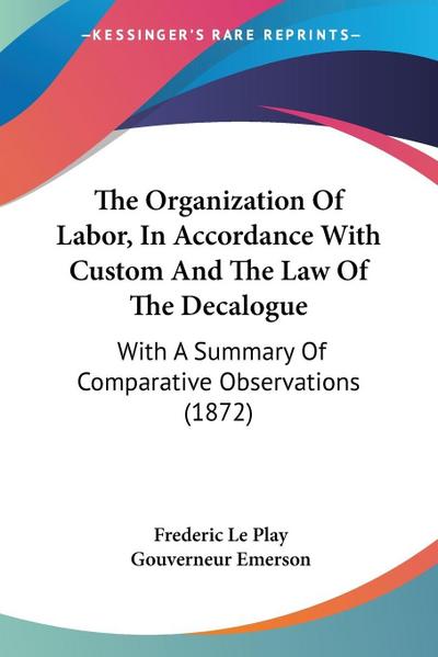 The Organization Of Labor, In Accordance With Custom And The Law Of The Decalogue