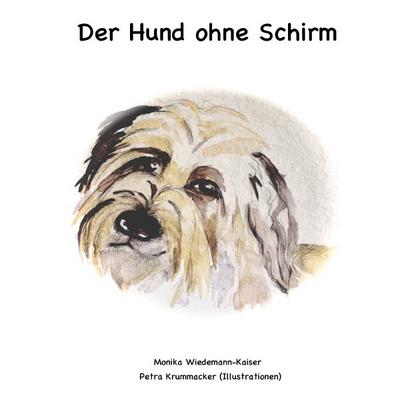 Der Hund ohne Schirm