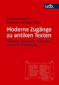 Moderne Zugänge zu antiken Texten