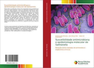 Suscetibilidade antimicrobiana e epidemiologia molecular de Salmonella : Relação entre isolados de alimentos e espécimes clínicos