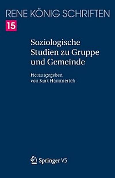 Soziologische Studien zu Gruppe und Gemeinde