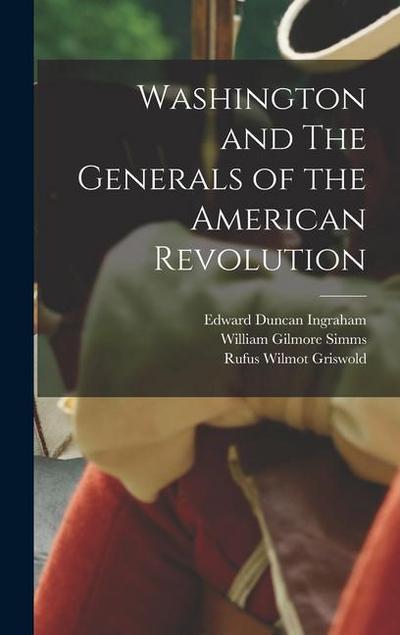 Washington and The Generals of the American Revolution