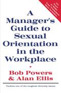 A Manager’s Guide to Sexual Orientation in the Workplace