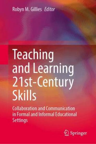 Teaching and Learning 21st-Century Skills