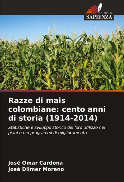 Razze di mais colombiane: cento anni di storia (1914-2014)