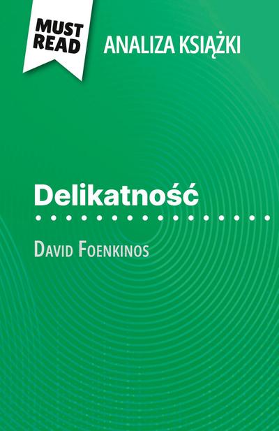 Delikatno¿¿ ksi¿¿ka David Foenkinos (Analiza ksi¿¿ki)