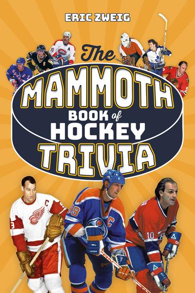 The Mammoth Book of Hockey Trivia