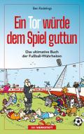Ein Tor würde dem Spiel guttun