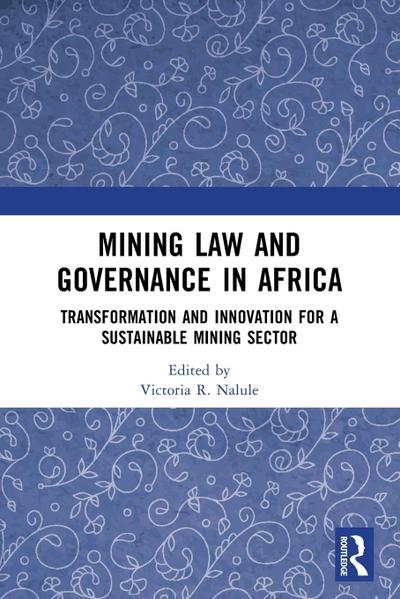 Mining Law and Governance in Africa