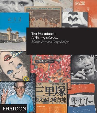 The Photobook: A History Volume III. Vol.3