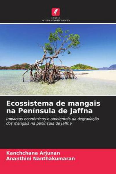 Ecossistema de mangais na Península de Jaffna