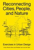 Reconnecting Cities, People, and Nature