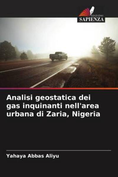 Analisi geostatica dei gas inquinanti nell’area urbana di Zaria, Nigeria