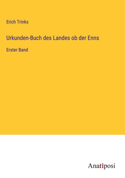 Urkunden-Buch des Landes ob der Enns