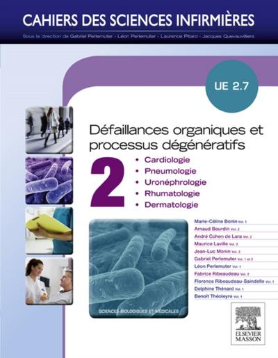 Defaillances organiques et processus degeneratifs - Volume 2