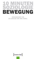 10 Minuten Soziologie: Bewegung