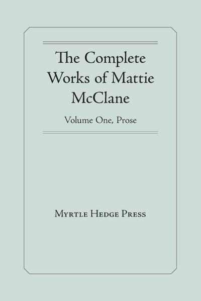 The Complete Works of Mattie McClane