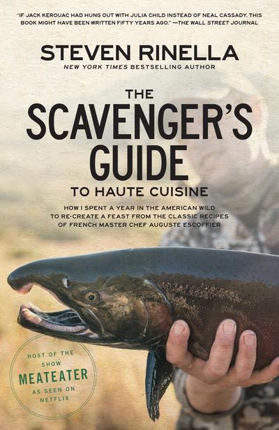 The Scavenger’s Guide to Haute Cuisine