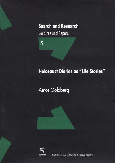 Holocaust Diaries as "Life Stories"