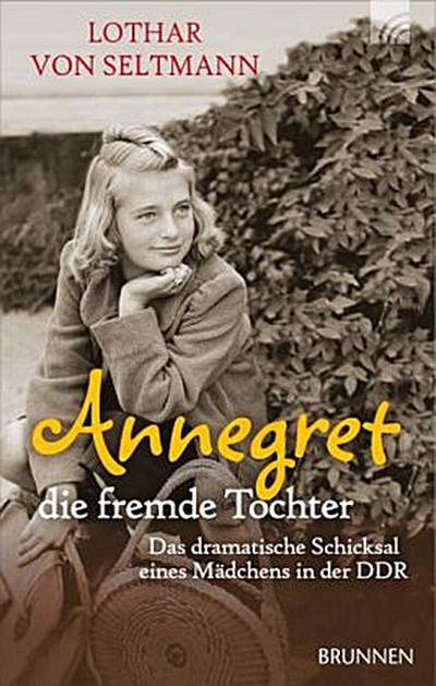 Annegret - die fremde Tochter