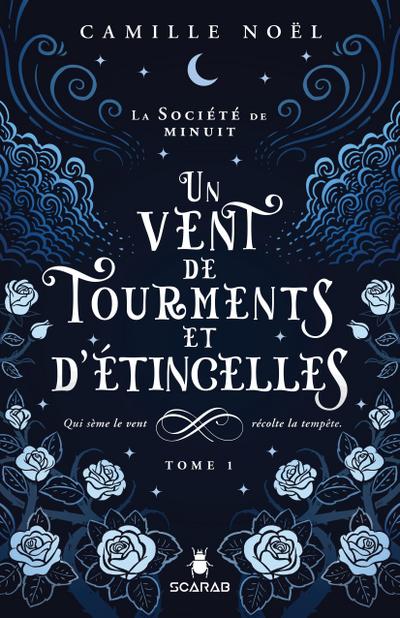 La société de minuit, t1 - Un vent de tourments et d’étincelles
