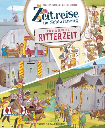 Zeitreise im Schlafanzug. Erlebe die Ritterzeit