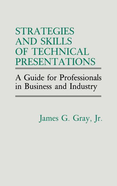 Strategies and Skills of Technical Presentations