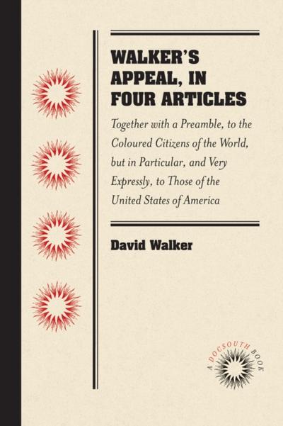 Walker’s Appeal, in Four Articles