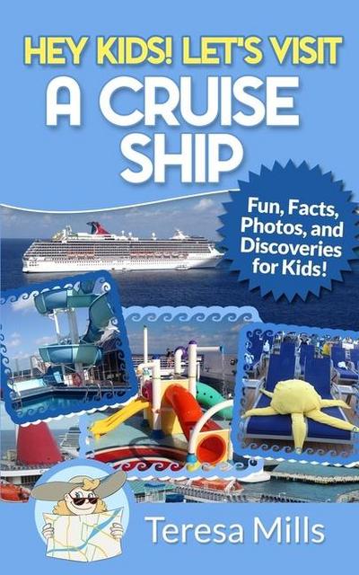 Hey Kids! Let’s Visit a Cruise Ship