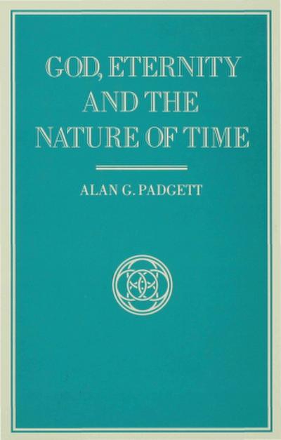 God, Eternity and the Nature of Time