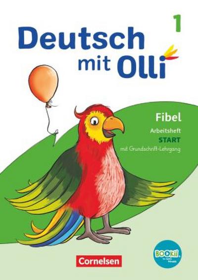 Deutsch mit Olli - Erstlesen - Ausgabe 2021 - 1. Schuljahr Arbeitsheft Start in Grundschrift - Mit Lauttabelle, Testheft und BOOKii-Funktion