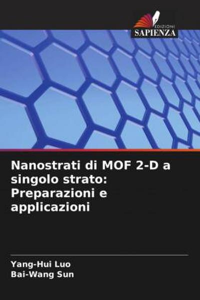 Nanostrati di MOF 2-D a singolo strato: Preparazioni e applicazioni