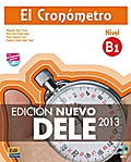 El Cronómetro - Edición Nuevo DELE 2013 Nivel B1, m. MP3-CD