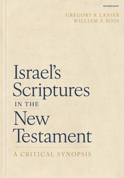 Israel’s Scriptures in the New Testament: A Critical Synopsis