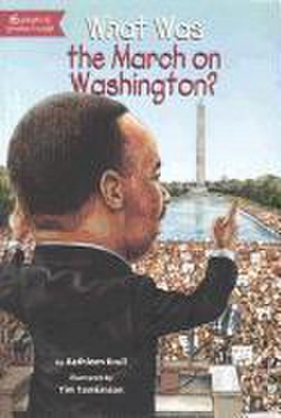 What Was the March on Washington?