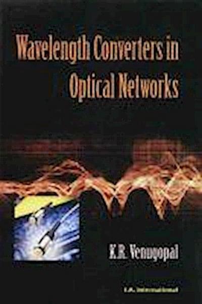 Venugopal, K:  Wavelength Converters in Optical Networks