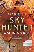 Skyhunter – A Shining Rise von Marie Lu | Ebook