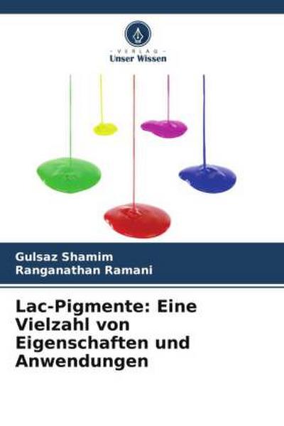 Lac-Pigmente: Eine Vielzahl von Eigenschaften und Anwendungen