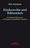 Kinderrechte und Bildsamkeit